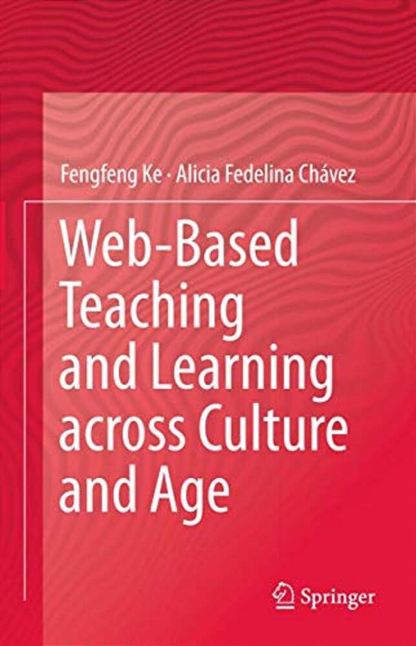 Web-Based Teaching And Learning Across Culture And Age-..
