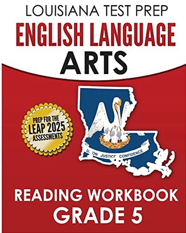 Louisiana Test Prep English Language Arts Reading Workbook Grade 5: Covers The Literature And Informational Text Reading Standards-..