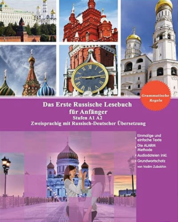 Das Erste Russische Lesebuch Für Anfänger: Stufen A1 A2 Zweisprachig Mit Russisch-Deutscher Übersetzung Audiodateien Inklusive-..