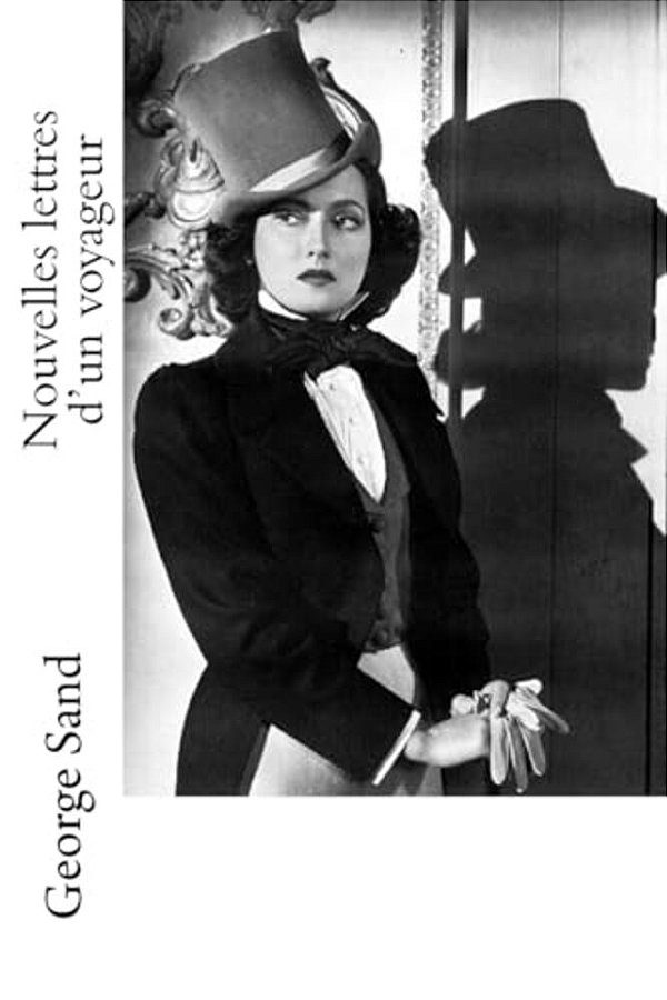 Nouvelles Lettres D'Un Voyageur-..