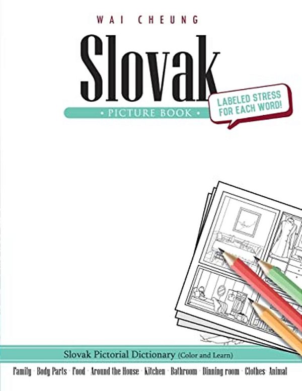 Slovak Picture Book: Slovak Pictorial Dictionary (Color And Learn)-..