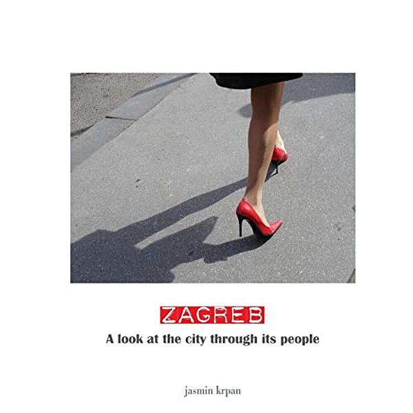 Zagreb - A Look At The City Through Its People-..