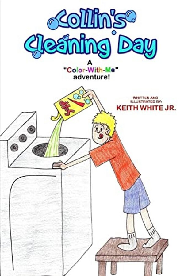 Collin's Cleaning Day: A Color-With-me Adventure-..