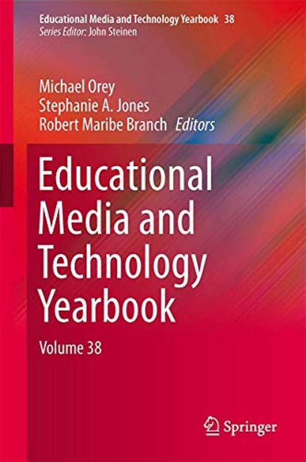 Educational Media And Technology Yearbook: Volume 38-..