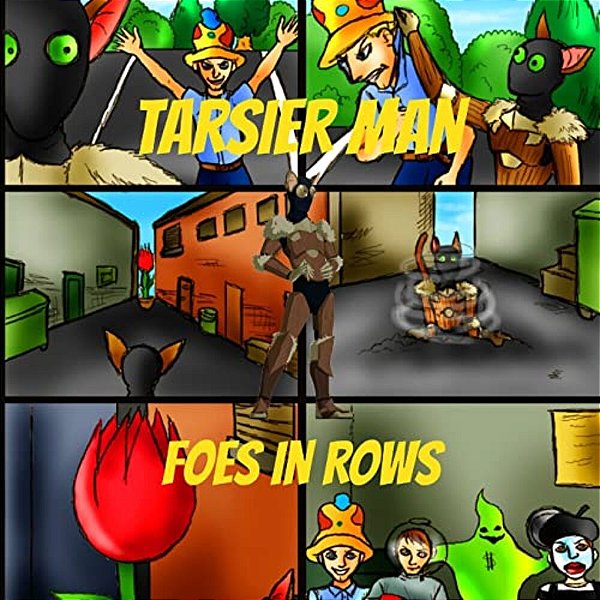 Tarsier Man: Foes In Rows-..