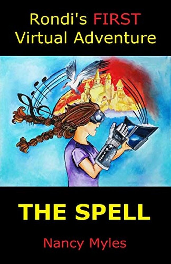 Rondi's First Virtual Adventure: The Spell-..