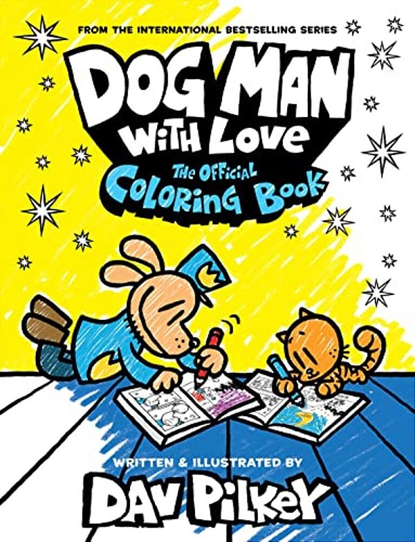 Dog Man With Love: The Official Coloring Book-..