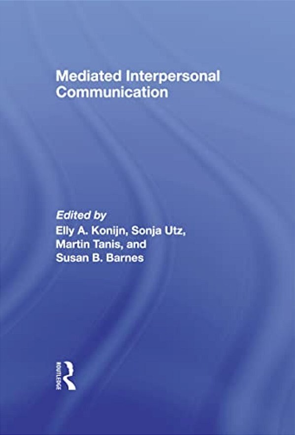 Mediated Interpersonal Communication-..