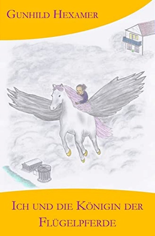 Ich Und Die Königin Der Flügelpferde-..