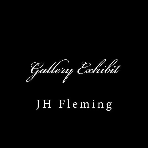 Gallery Exhibit: Jh Fleming-..