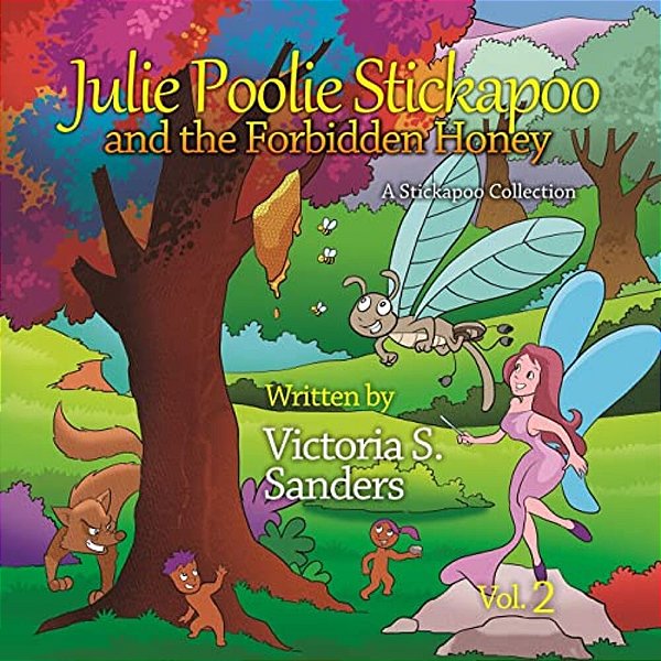 Julie Poolie Stickapoo And The Forbidden Honey-..