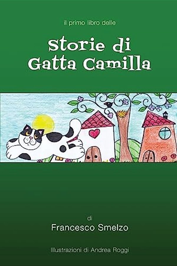 Storie Di Gatta Camilla: Favole Gattesche-..