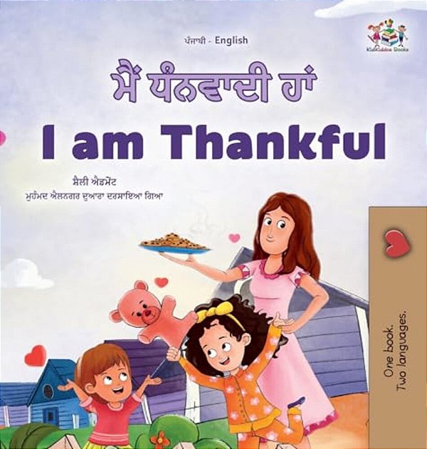 I Am Thankful (Punjabi Gurmukhi English Bilingual Children's Book)-..