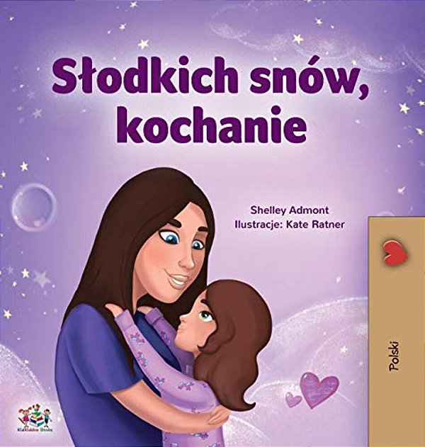 Sweet Dreams, My Love (Polish Children's Book)-..