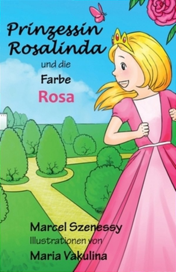 Prinzessin Rosalinda Und Die Farbe Rosa-..
