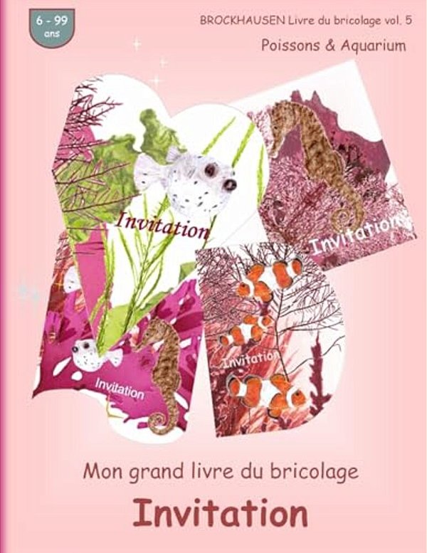 Brockhausen Livre Du Bricolage Vol. 5 - Mon Grand Livre Du Bricolage - Invitation: Poissons & Aquarium-..