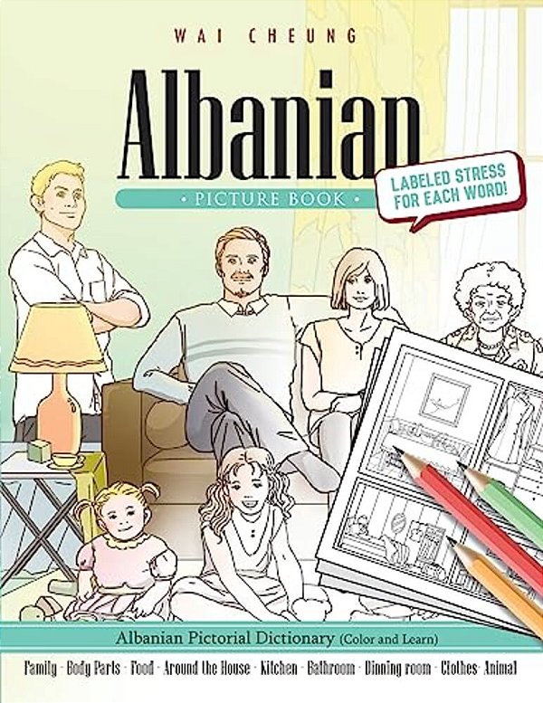 Albanian Picture Book: Albanian Pictorial Dictionary (Color And Learn)-..