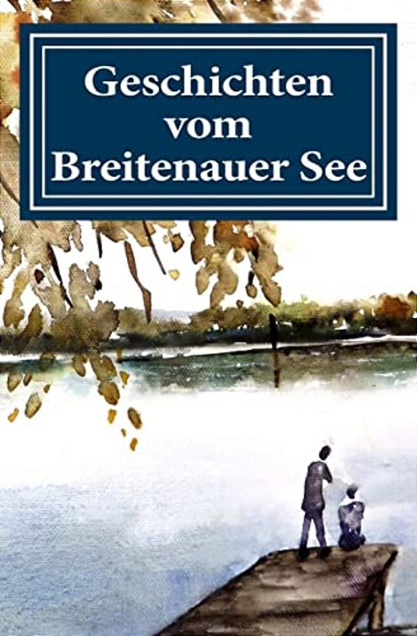 Geschichten Vom Breitenauer See-..