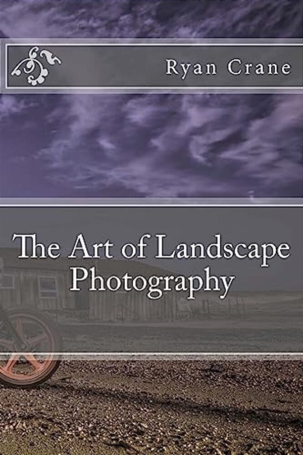 The Art Of Landscape Photography-..