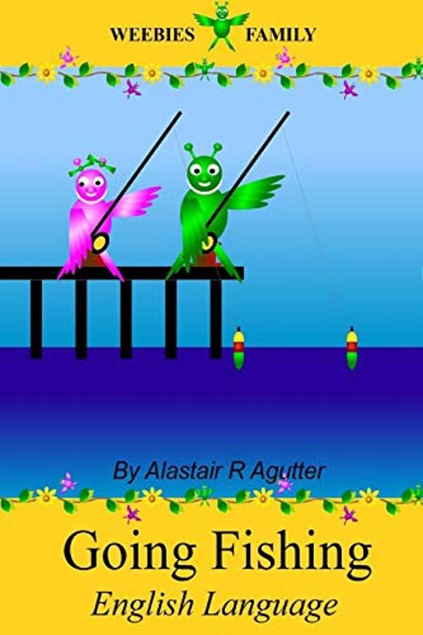 Weebies Family Going Fishing English Book: English Language British Full Colour-..