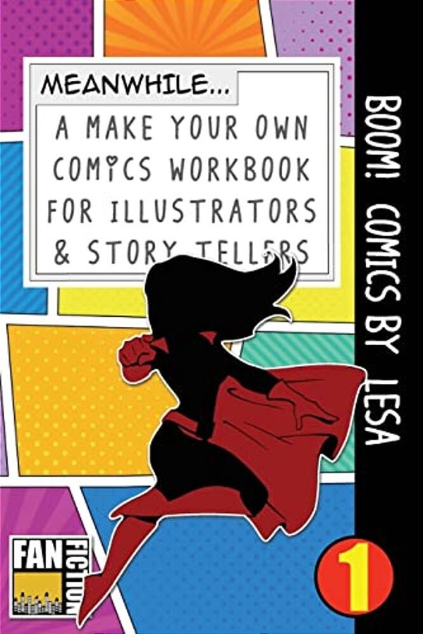 Boom! Comics By Lesa: A What Happens Next Comic Book For Budding Illustrators And Story Tellers-..