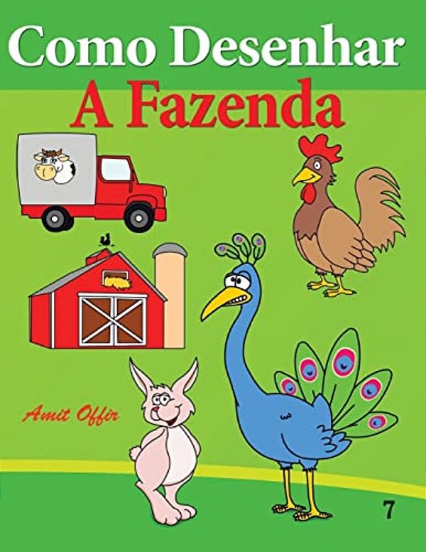 Como Desenhar: A Fazenda: Livros Infantis-..