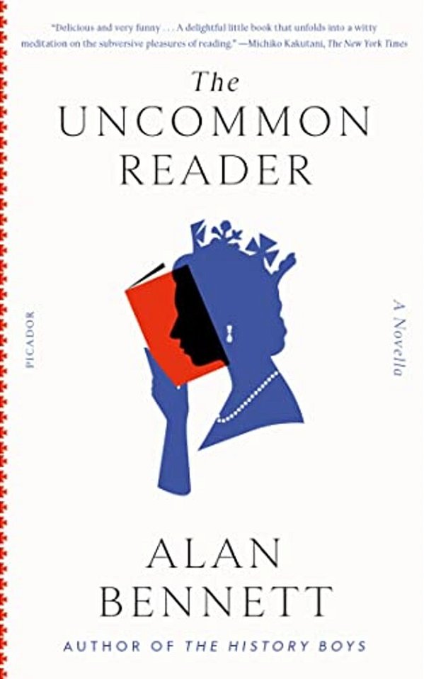 The Uncommon Reader: A Novella-..