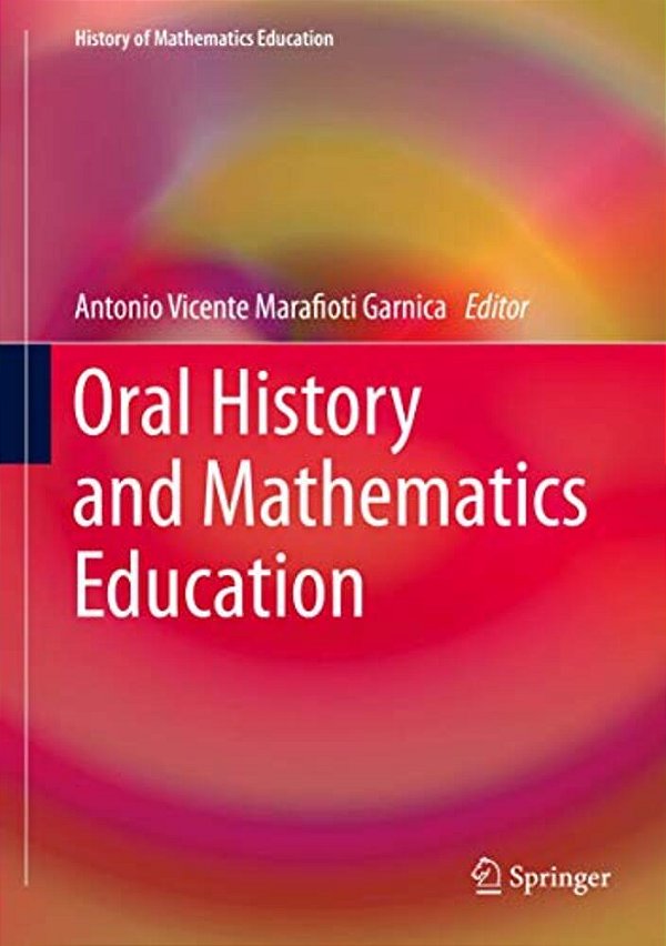 Oral History And Mathematics Education-..