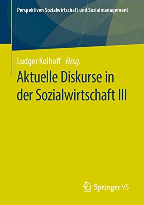 Aktuelle Diskurse In Der Sozialwirtschaft III-..