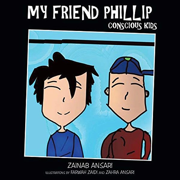 My Friend Phillip: Conscious Kids-..