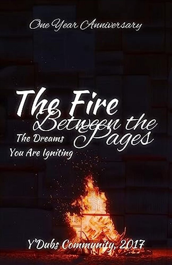 The Fire Between The Pages: The Dreams You Are Igniting-..