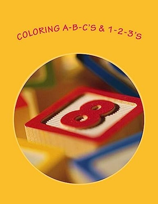 Coloring A-B-c's & 1-2-3'S-..
