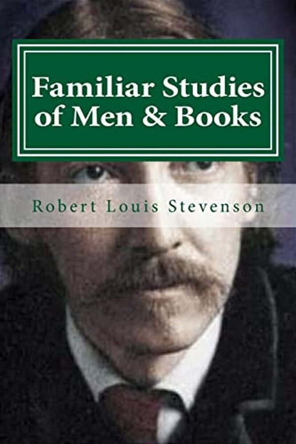 Familiar Studies Of Men & Books-..