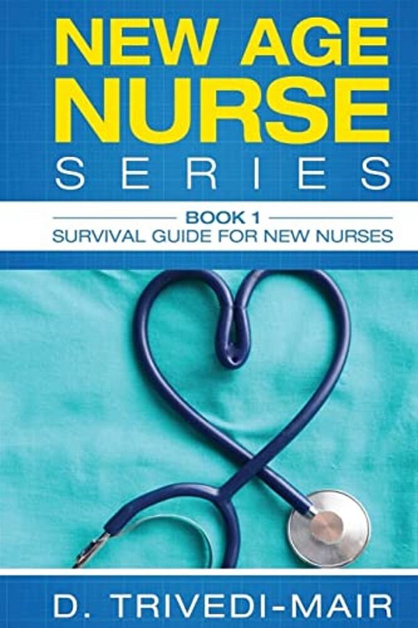 Survival Guide For New Nurses-..