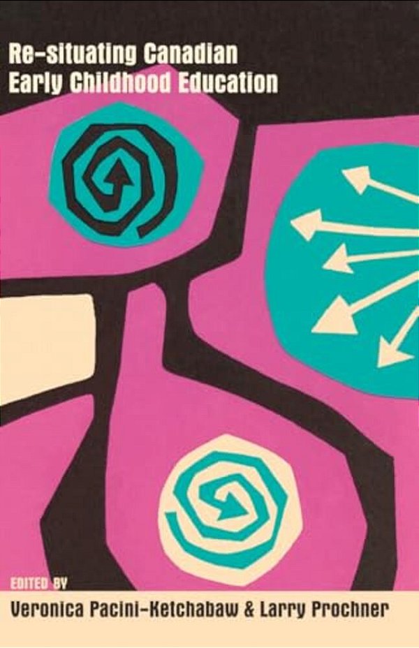 Re-Situating Canadian Early Childhood Education-..
