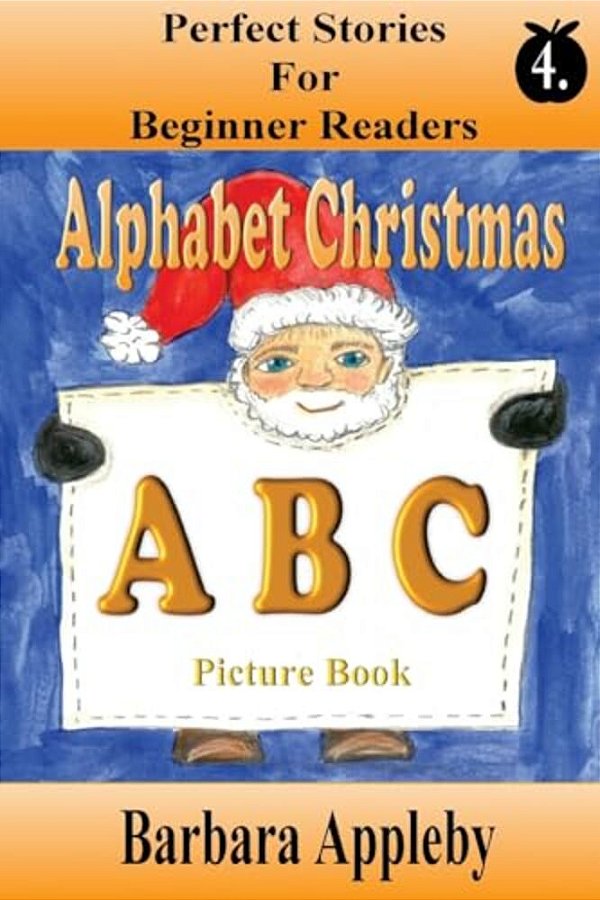 Perfect Stories For Beginning Readers - Alphabet Christmas A B C-..