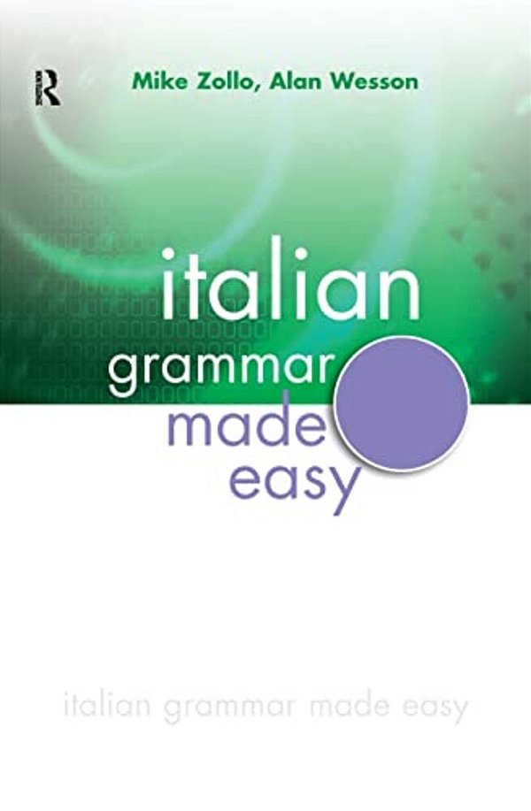 Italian Grammar Made Easy-..