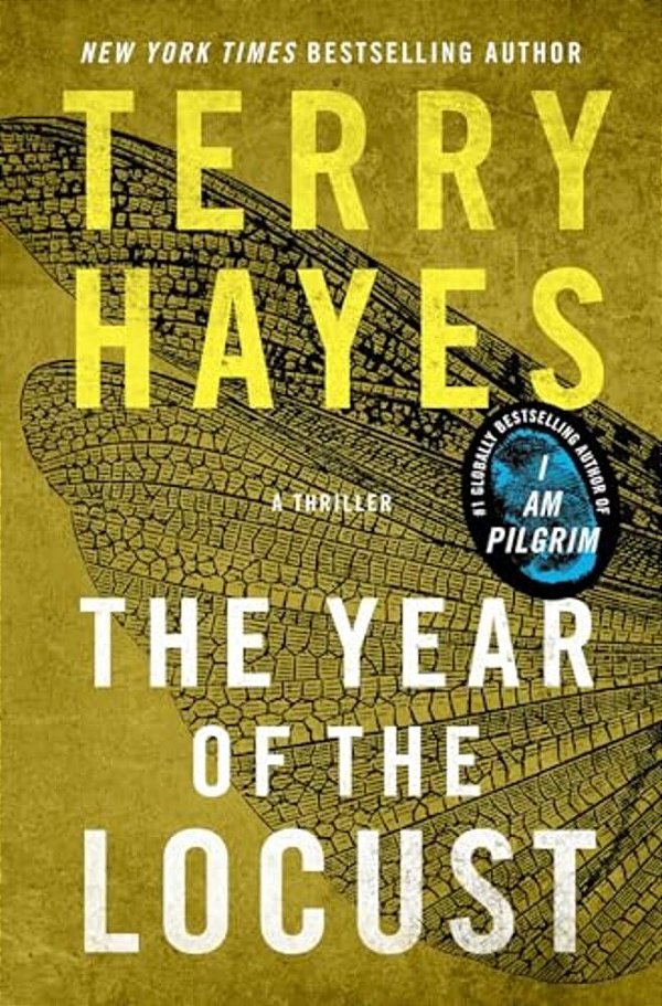 The Year Of The Locust: A Thriller-..
