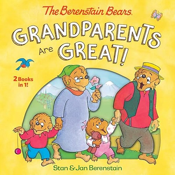 Grandparents Are Great! (The Berenstain Bears)-..