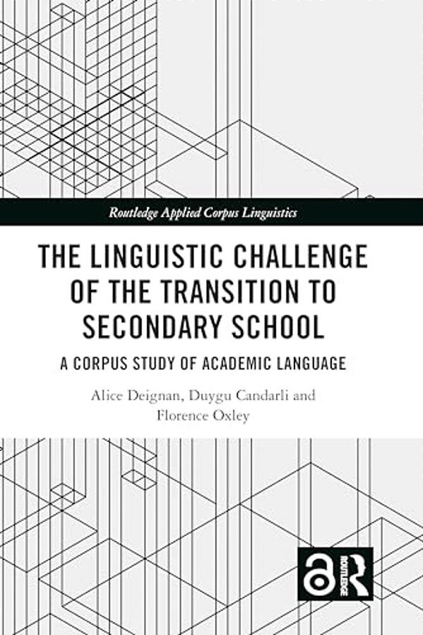 The Linguistic Challenge Of The Transition To Secondary School: A Corpus Study Of Academic Language-..