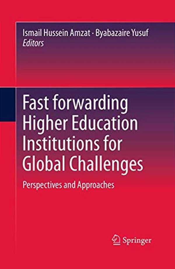 Fast Forwarding Higher Education Institutions For Global Challenges: Perspectives And Approaches-..