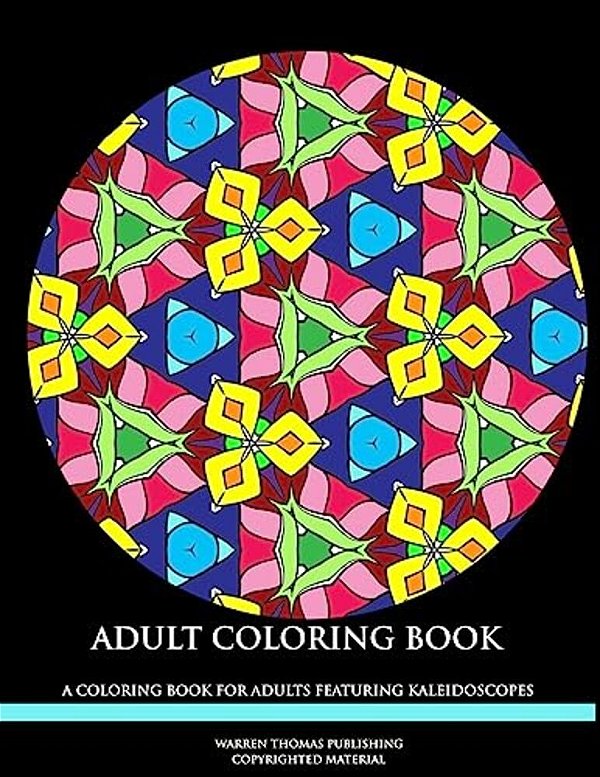 Adult Coloring Book: A Coloring Book For Adults Featuring Mandalas-..