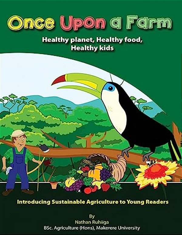 Once Upon A Farm: Introducing Sustainable Agriculture To Young Readers-..