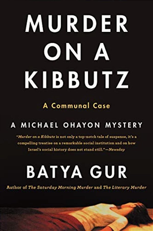 Murder On A Kibbutz: A Communal Case-..