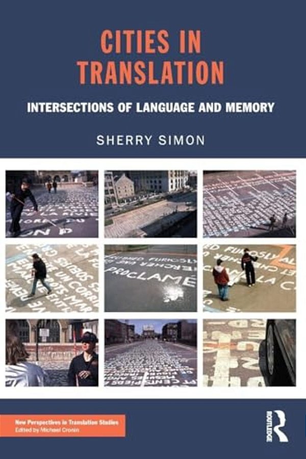 Cities In Translation: Intersections Of Language And Memory-..