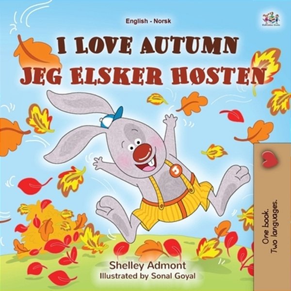 I Love Autumn (English Norwegian Bilingual Children's Book)-..