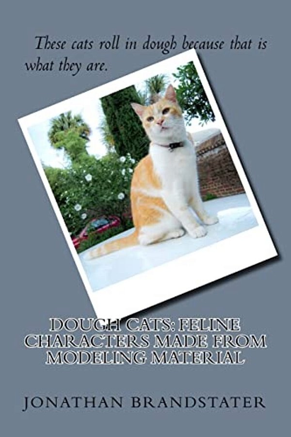 Dough Cats: Feline Characters Made From Modeling Material-..