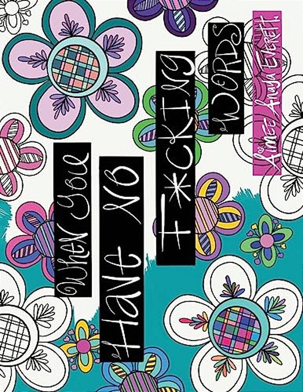 When You Have No F*cking Words-..