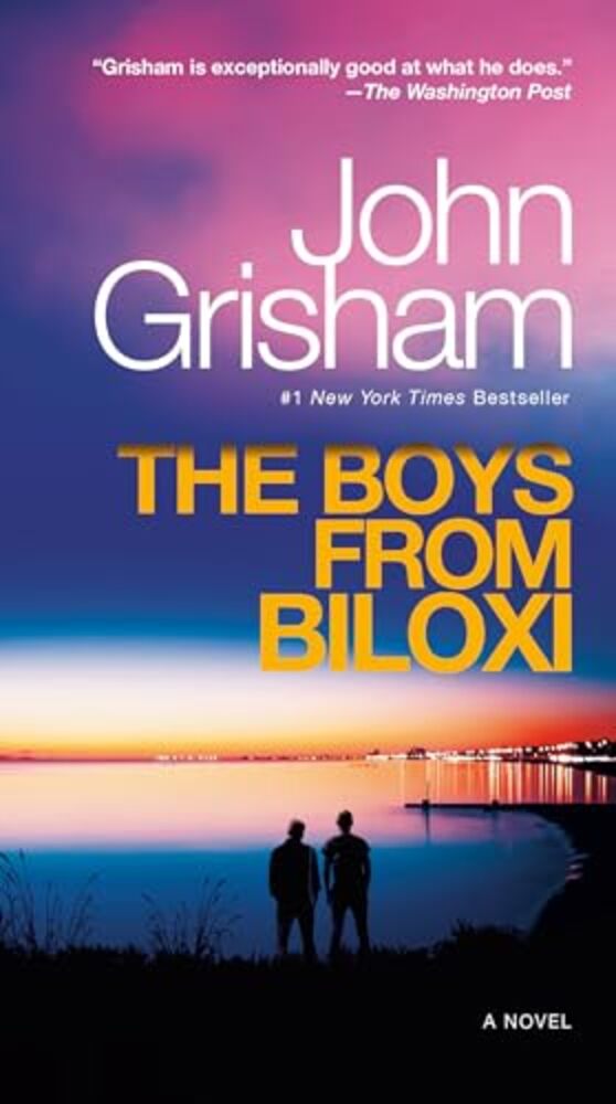 The Boys From Biloxi: A Legal Thriller-..