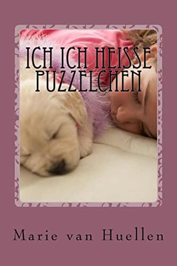 Ich Ich Heisse Puzzelchen-..